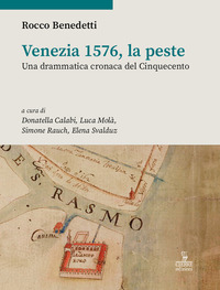 VENEZIA 1576 LA PESTE - UNA DRAMMATICA CRONACA DEL CINQUECENTO