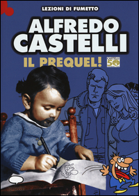 ALFREDO CASTELLI IL PREQUEL ! - LEZIONI DI FUMETTO