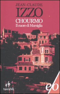 CHOURMO - IL CUORE DI MARSIGLIA