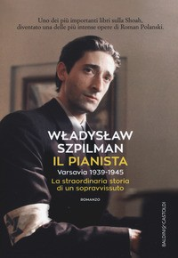 PIANISTA - VARSAVIA 1939 - 1945 di SZPILMAN WLANDYSLAW
