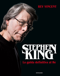 STEPHEN KING LA GUIDA DEFINITIVA AL RE