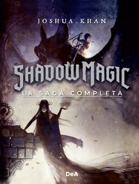 SHADOW MAGIC LA SAGA COMPLETA