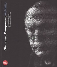 GIAMPIERO CAMPONOVO ARCHITETTO - IL PROCESSO DEL FARE THE MAKING OF THINGS