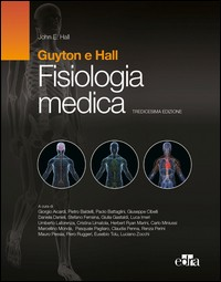 FISIOLOGIA MEDICA - 2 TOMI FISIOLOGIA MEDICA + TEST DI AUTOVALUTAZIONE di GUYTON A.C. - HALL J.E.