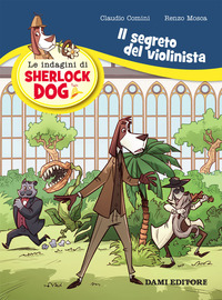 INDAGINI DI SHERLOCK DOG 8 IL SEGRETO DEL VIOLINISTA