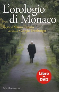 OROLOGIO DI MONACO di PRESSBURGER G. - CAPUTO M.