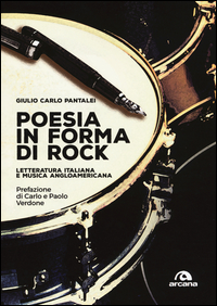 POESIA IN FORMA DI ROCK - LETTERATURA ITALIANA E MUSICA ANGLOAMERICANA