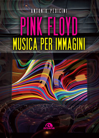 PINK FLOYD MUSICA PER IMMAGINI