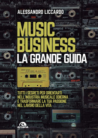 MUSIC BUSINESS - LA GRANDE GUIDA