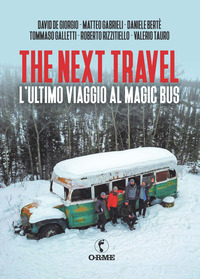 THE NEXT TRAVEL - L\'ULTIMO VIAGGIO AL MAGIC BUS