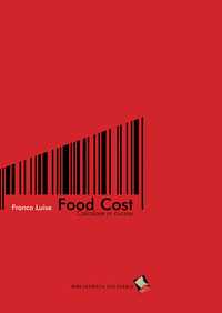 FOOD COST - CALCOLARE IN CUCINA