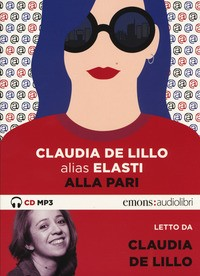 ALLA PARI - AUDIOLIBRO CD MP3 di DE LILLO C. - DE LILLO C.