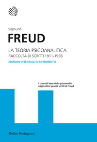 TEORIA PSICOANALITICA - RACCOLTA DI SCRITTI 1911 - 1938