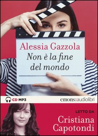 NON E\' LA FINE DEL MONDO - AUDIOLIBRO CD MP3 di GAZZOLA A. - CAPOTONDI C.