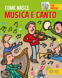 COME NASCE MUSICA E CANTO