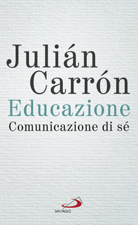 EDUCAZIONE - COMUNICAZIONE DI SE\'