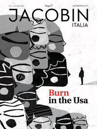 JACOBIN ITALIA 8/2020 BURN IN THE USA