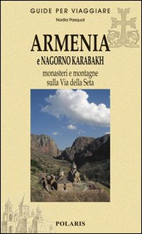 ARMENIA E NAGORNO KARABAKH - MONASTERI E MONTAGNE SULLA VIA DELLA SETA
