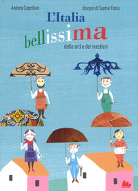 ITALIA BELLISSIMA - DELLE ARTI E DEI MESTIERI