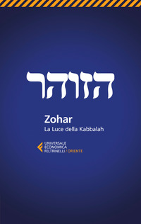 ZOHAR - LA LUCE DELLA KABBALAH