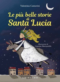 PIU\' BELLE STORIE DI SANTA LUCIA di CAMERINI V. - MARTUSCIELLO C.