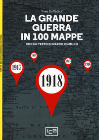 GRANDE GUERRA IN 100 MAPPE