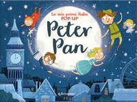 PETER PAN - LE MIE PRIME FIABE POP-UP