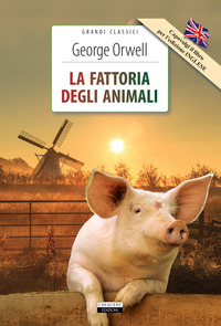 FATTORIA DEGLI ANIMALI - ANIMAL FARM - EDIZ. BILINGUE
