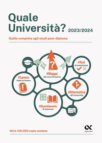 QUALE UNIVERSITA\' ? 2023/2024 GUIDA COMPLETA AGLI STUDI POST DIPLOMA