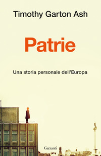 PATRIE - UNA STORIA PERSONALE DELL\'EUROPA