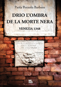 DRIO L\'OMBRA DE LA MORTE NERA VENEZIA 1348