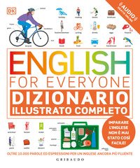 ENGLISH FOR EVERYONE - DIZIONARIO ILLUSTRATO COMPLETO