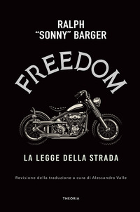 FREEDOM - LA LEGGE DELLA STRADA