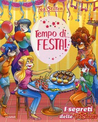 TEMPO DI FESTA ! - I SEGRETI DELLE TEA SISTERS di STILTON TEA