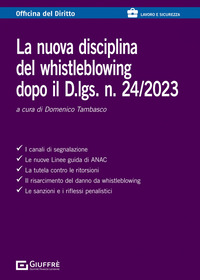 NUOVA DISCIPLINA DEL WHISTLEBLOWING DOPO IL D.LGS. N. 24/2023