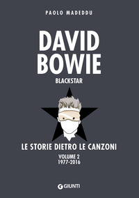 DAVID BOWIE BLACKSTAR LE STORIE DIETRO LE CANZONI 2 1977 - 2016