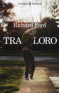 TRA LORO di FORD RICHARD