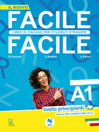 FACILE FACILE ITALIANO A1 - LIBRO DI ITALIANO PER STUDENTI STRANIERI