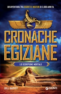 CRONACHE EGIZIANE - LO SCORPIONE MORTALE
