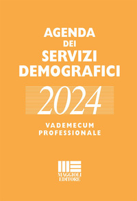 AGENDA DEI SERVIZI DEMOGRAFICI 2024 - VADEMECUM PROFESSIONALE
