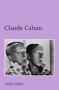 CLAUDE CAHUN. EDIZ. ILLUSTRATA