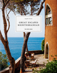 GREAT ESCAPES MEDITERRANEAN. THE HOTEL BOOK. EDIZ. INGLESE, FRANCESE E TEDESCA