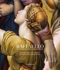 RAFFAELLO NELLA GALLERIA BORGHESE