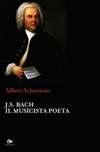 J.S. BACH IL MUSICISTA POETA