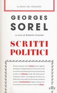 SCRITTI POLITICI (SOREL) di SOREL GEORGES