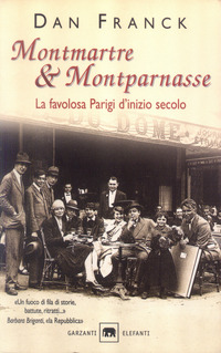 MONTMARTRE & MONTPARNASSE - FAVOLOSA PARIGI