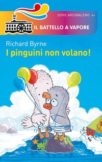 PINGUINI NON VOLANO ! di BYRNE RICHARD