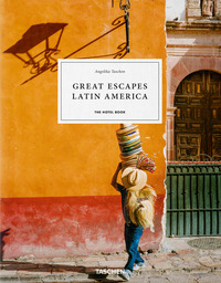 GREAT ESCAPES LATIN AMERICA. THE HOTEL BOOK. EDIZ. INGLESE, FRANCESE E TEDESCA