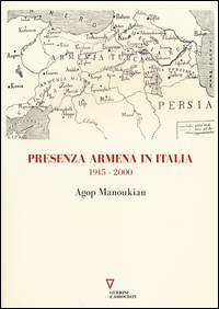 PRESENZA ARMENA IN ITALIA 1915 - 2000