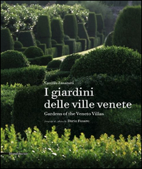 GIARDINI DELLE VILLE VENETE - GARDENS OF THE VENETO VILLAS